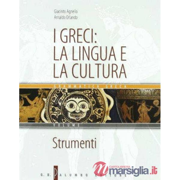 I GRECI: LA LINGUA E CULTURA I