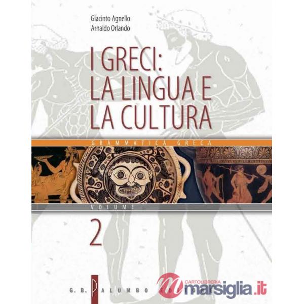 I GRECI: LA LINGUA E CULTURA II