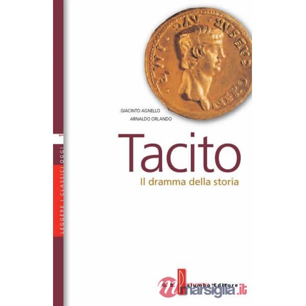 TACITO - IL DRAMMA DELLA STORIA