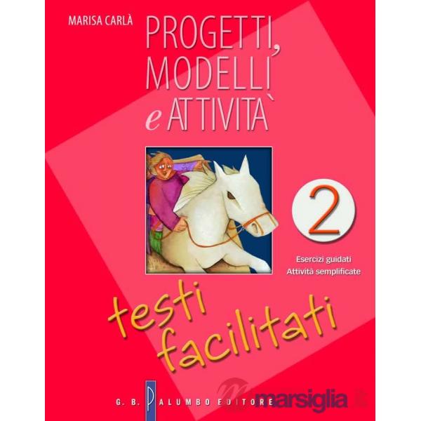 PROGETTI MODELLI - TESTI FACILITATI II