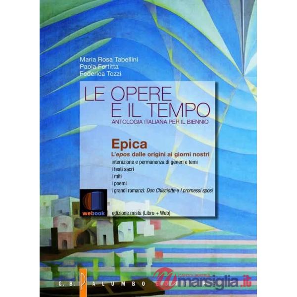 LE OPERE E IL TEMPO - EPICA