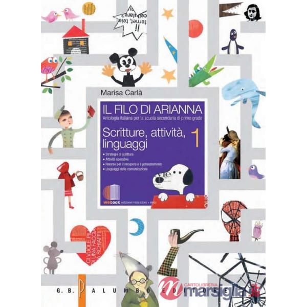 IL FILO DI ARIANNA 1 ANTOLOGIA + SCRITTURE