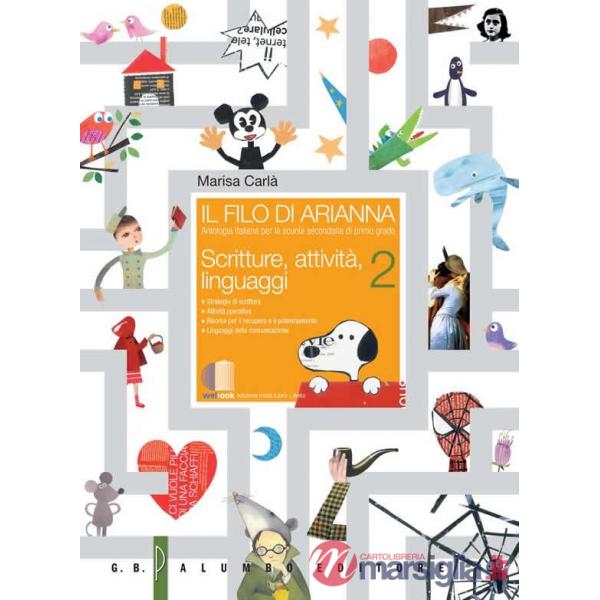 IL FILO DI ARIANNA 2 ANTOLOGIA + SCRITTURE