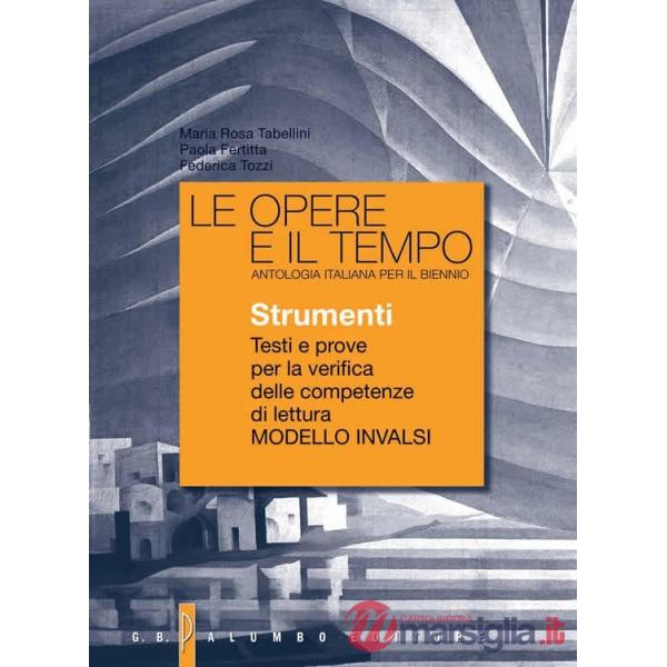 LE OPERE E IL TEMPO - PROVE INVALSI