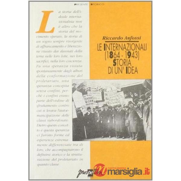 Internazionali (1864-1943). Storia di un'idea (Le)