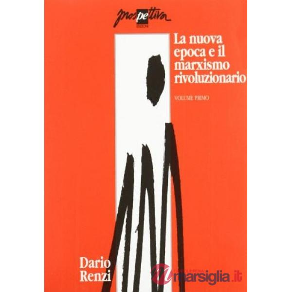 Nuova epoca e il marxismo rivoluzionario (La)