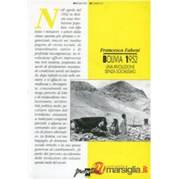 Bolivia 1952. Una rivoluzione senza socialismo