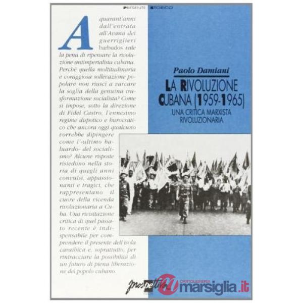 Rivoluzione cubana (1959-1965). Una critica marxista rivoluzionaria (La)
