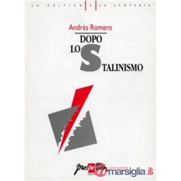 Dopo lo stalinismo. Gli Stati burocratici e la rivoluzione socialista