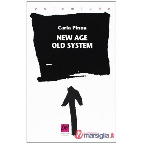 New Age. Old system