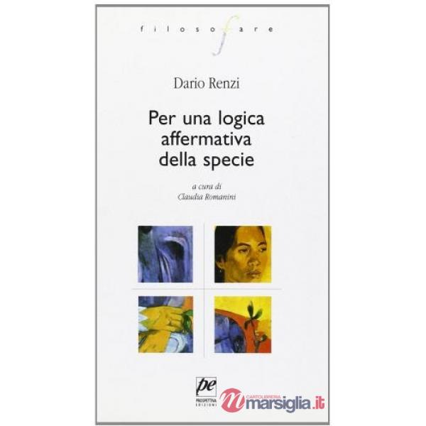 Per una logica affermativa della specie