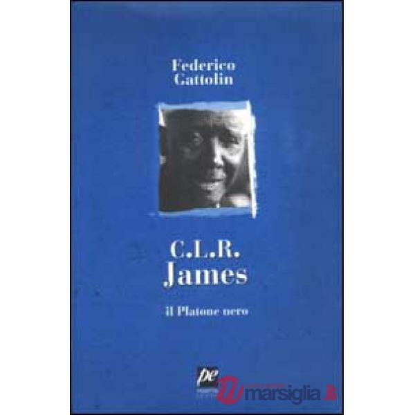 C. L. R. James. Il Platone nero