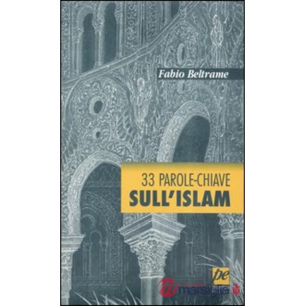 33 parole-chiave sull'Islam