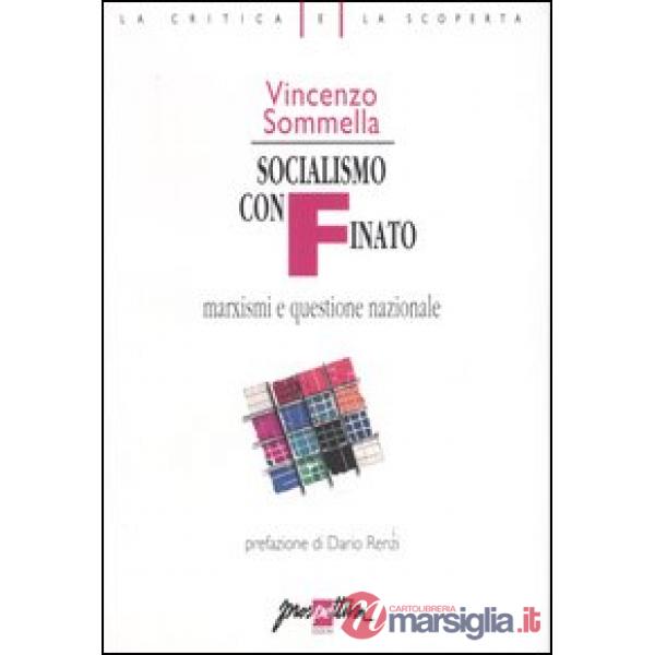 Socialismo confinato. Marxismi e questione nazionale