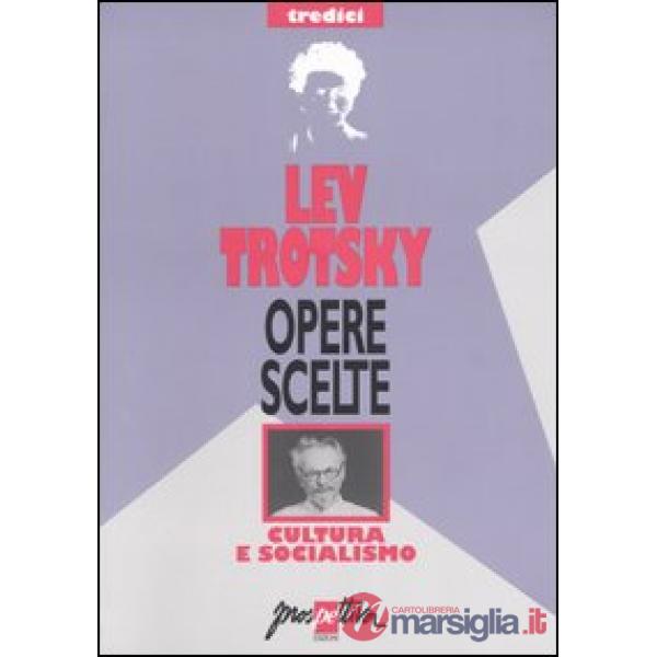 Opere scelte. Vol. 13: Cultura e socialismo