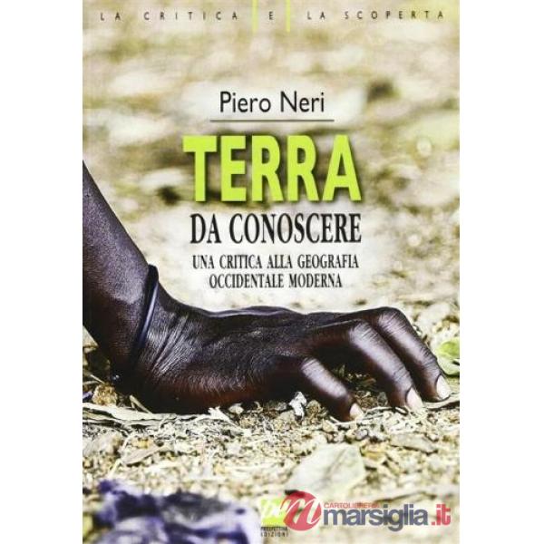 Terra da conoscere. Una critica alla geografia occidentale moderna