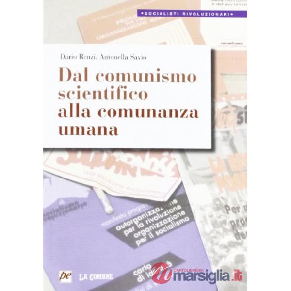 Dal comunismo scientifico alla comunanza umana