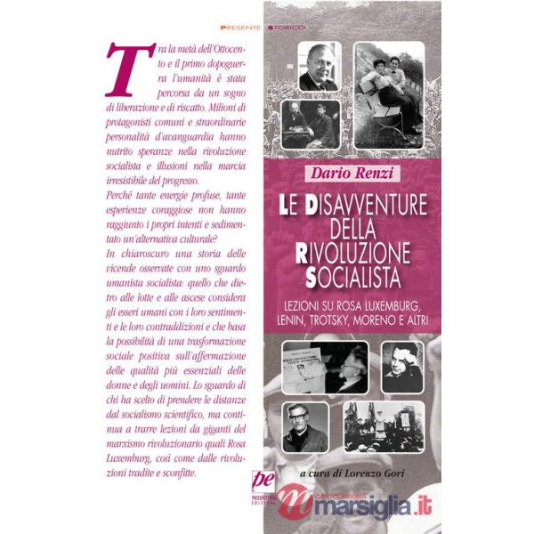 Disavventure della rivoluzione socialista. Lezioni su Rosa Luxemburg, Lenin, Trotsky, Moreno e altri (Le)