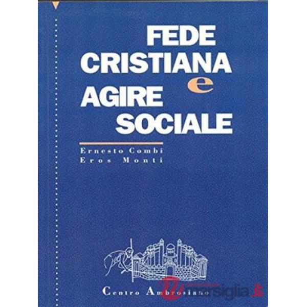 Fede cristiana e agire sociale