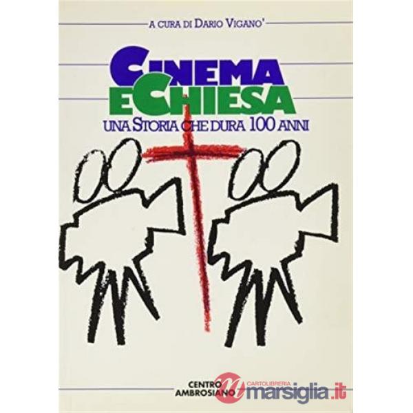 Cinema e Chiesa. Una storia che dura 100 anni