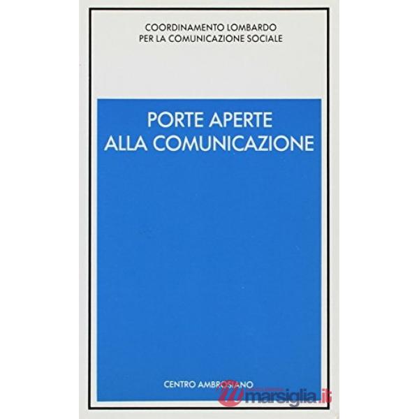 Porte aperte alla comunicazione. Atti del Convegno