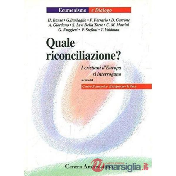 Quale riconciliazione? I cristiani d'Europa si interrogano