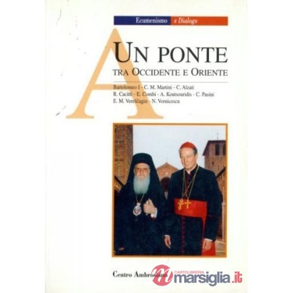 Ponte tra Oriente e Occidente (Un)