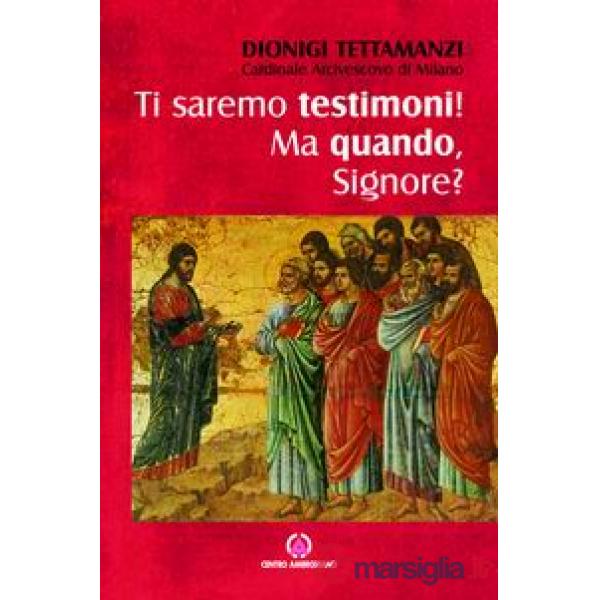 Ti saremo testimoni! Ma quando, Signore? Lettera per la benedizione delle famigl