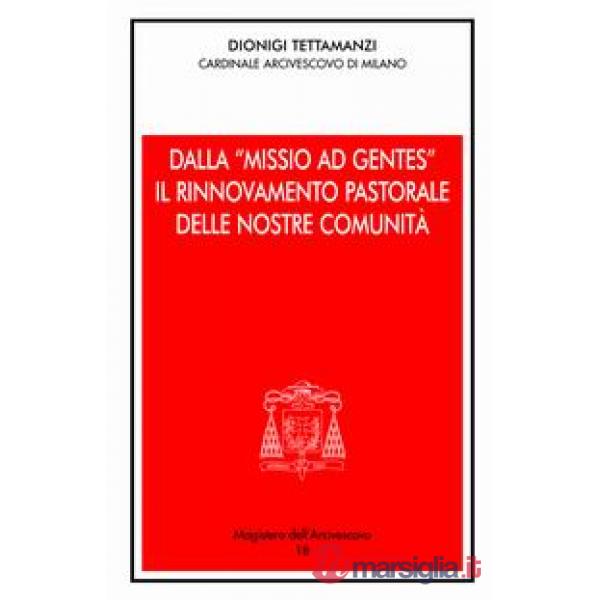 Dalla «Missio ad gentes» il rinnovamento pastorale delle nostre comunità