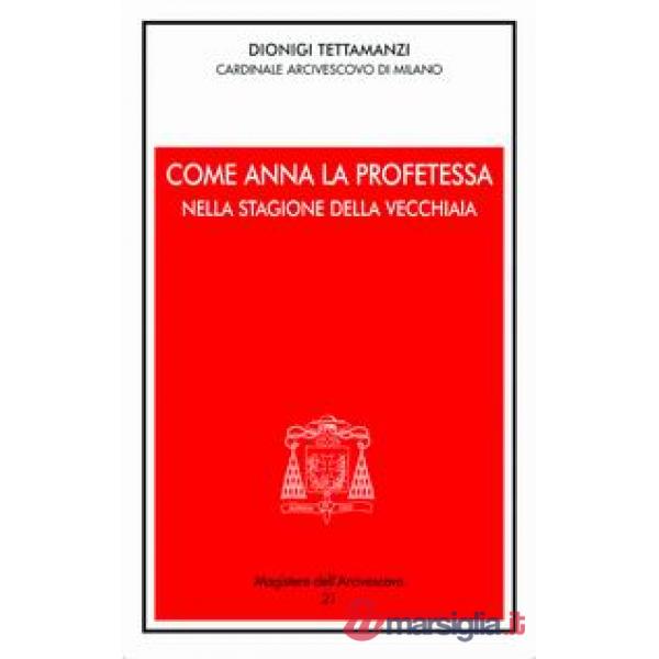 Come Anna la profetessa nella stagione della vecchiaia. Festa della Presentazione del Signore 2005