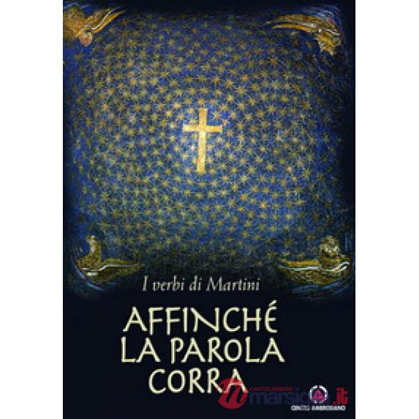 Affinché la parola corra. I verbi di Martini