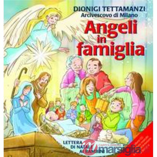 Angeli in famiglia. Lettera di Natale ai bambini. Ediz. illustrata. Con CD Audio