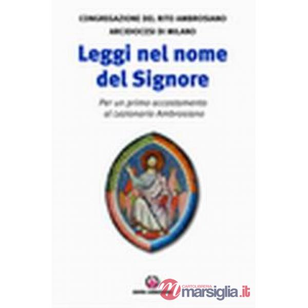 Leggi nel nome del Signore. Per un primo accostamento al lezionario ambrosiano