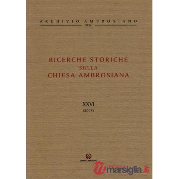 Ricerche storiche sulla Chiesa ambrosiana. Vol. 16