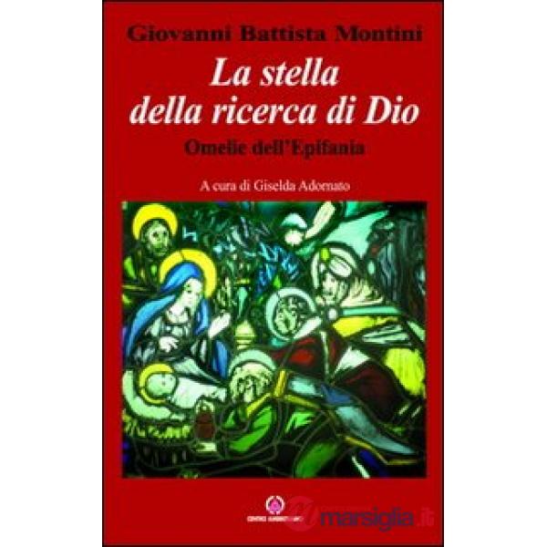 Stella della ricerca di Dio. Omelie dell'Epifania (La)