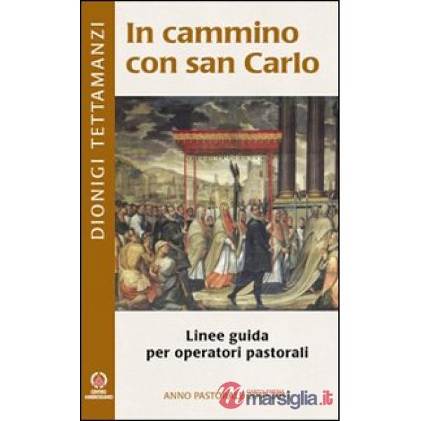 In cammino con san Carlo. Linee guida per operatori pastorali