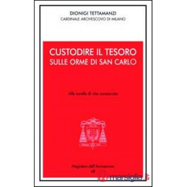 Custodire il tesoro. In ascolto di San Carlo. Alle sorelle di vita consacrata