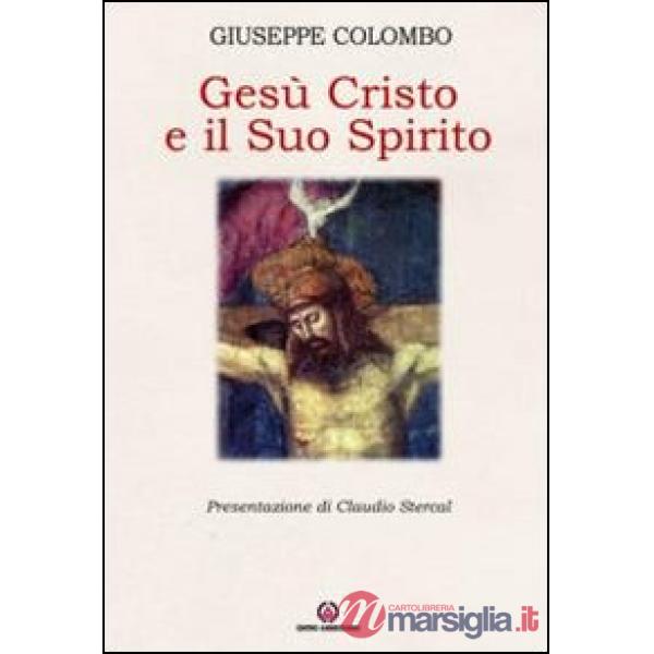 Gesù Cristo e il suo Spirito