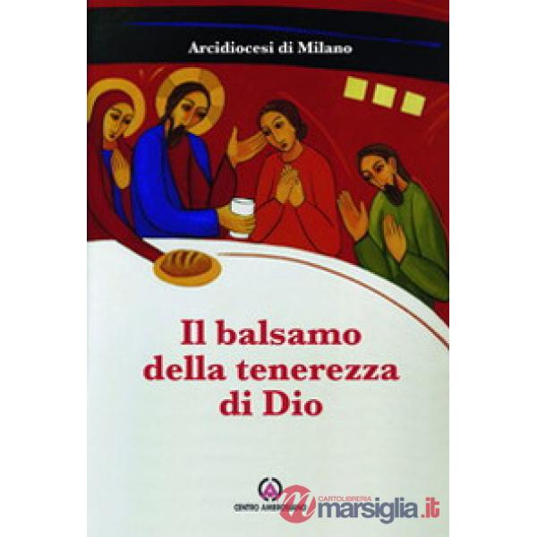 Balsamo della tenerezza di Dio (Il)