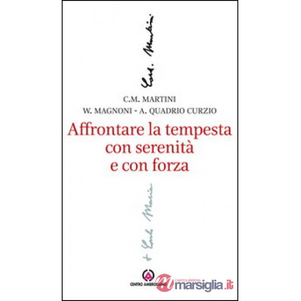 Affrontare la tempesta con serenità e con forza. L'attenzione al sociale e al lavoro nel magistero di Carlo Maria Martini