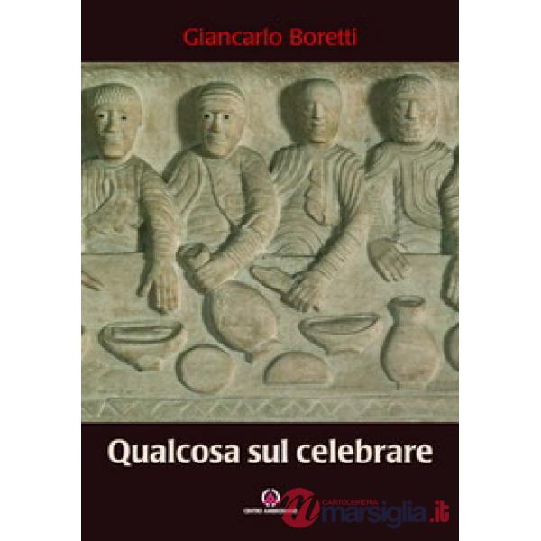 Qualcosa sul celebrare