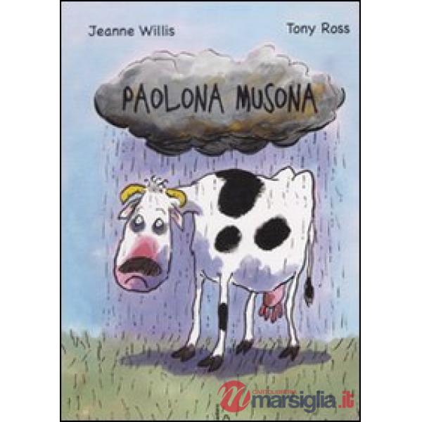 Paolona musona. Ediz. illustrata