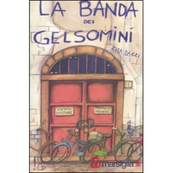 Banda dei gelsomini. Ediz. illustrata (La)
