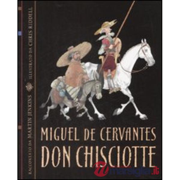 Don Chisciotte. Ediz. illustrata