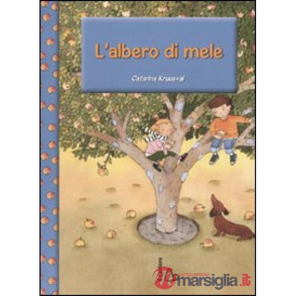 Albero di mele. Ediz. illustrata (L')