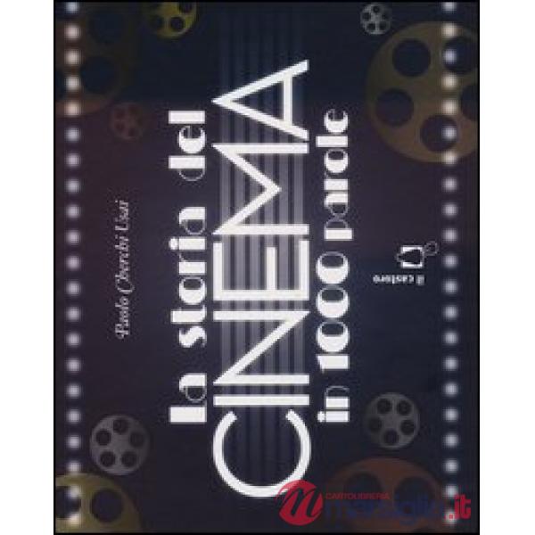 Storia del cinema in 1000 parole (La)