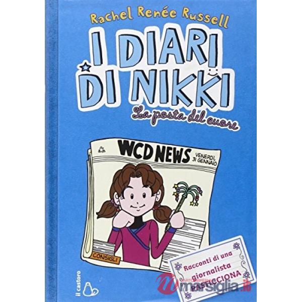 Posta del cuore. I diari di Nikki. Ediz. illustrata (La)