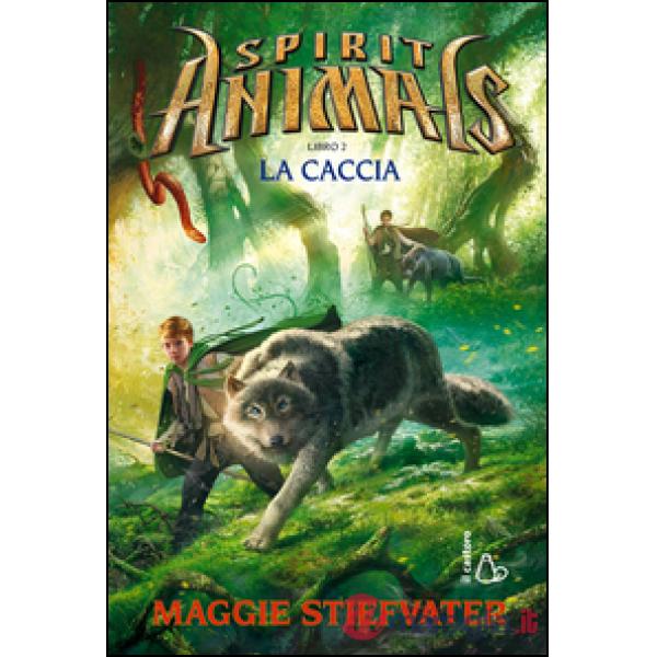 Caccia. Spirit animals (La). Vol. 2
