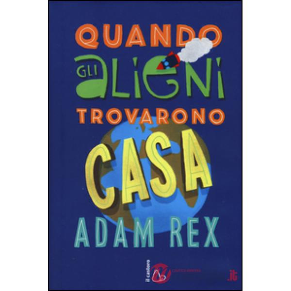 Quando gli alieni trovarono casa