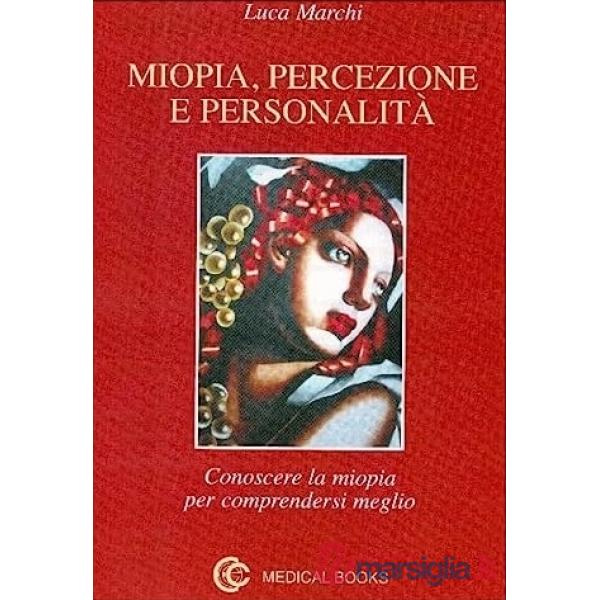 MIOPIA, PERCEZIONE E PERSONALITA'